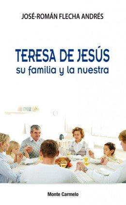 Vorderes Coverbild Teresa de Jesús su familia y la nuestra