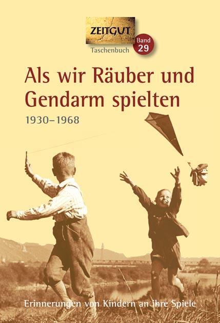 Vorderes Coverbild Als wir Räuber und Gendarm spielten. Klappenbroschur