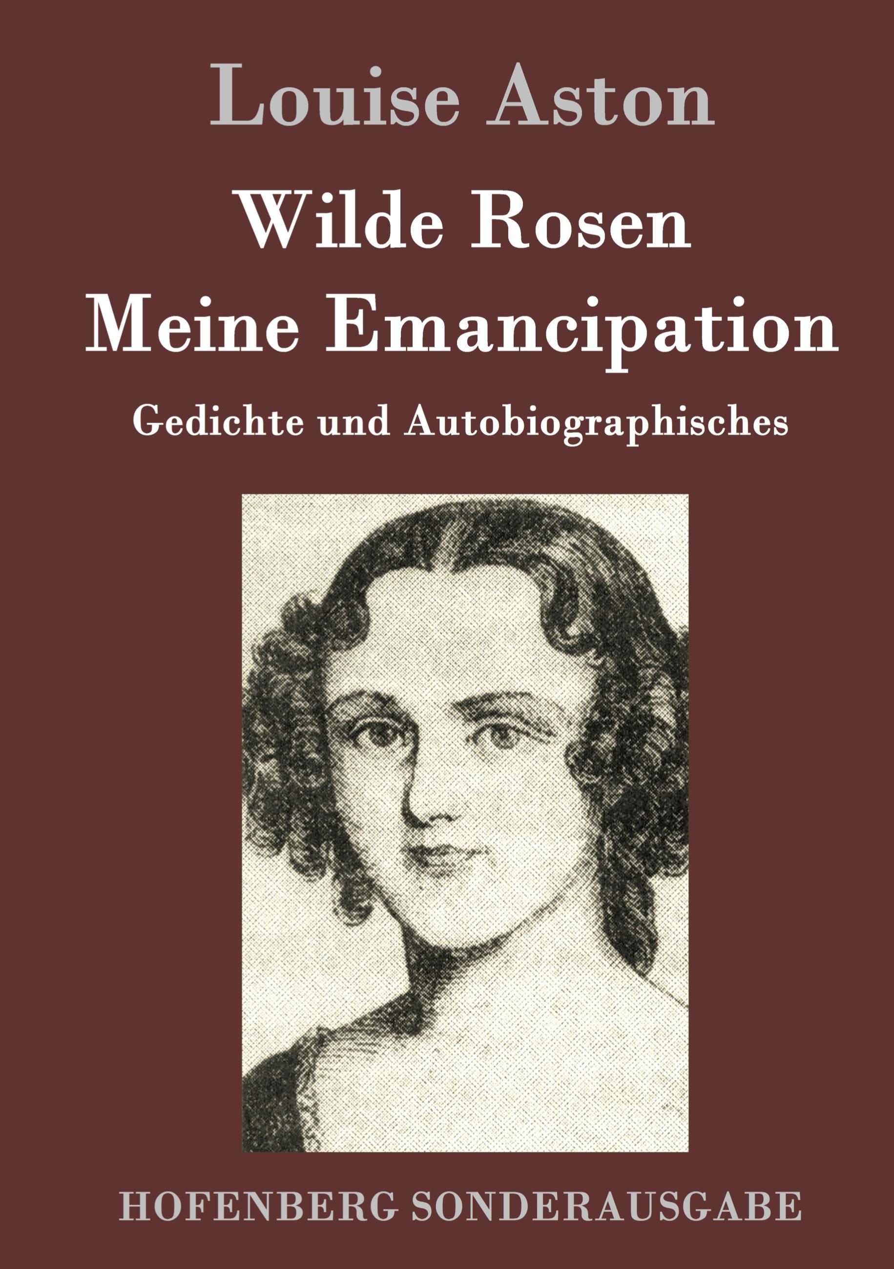 Vorderes Coverbild Wilde Rosen / Freischärler-Reminiscenzen / Meine Emancipation