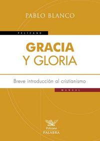 Vorderes Coverbild Gracia y gloria : breve introducción al cristianismo