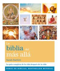 Vorderes Coverbild La biblia del más allá : la guía completa de la vida después de la vida