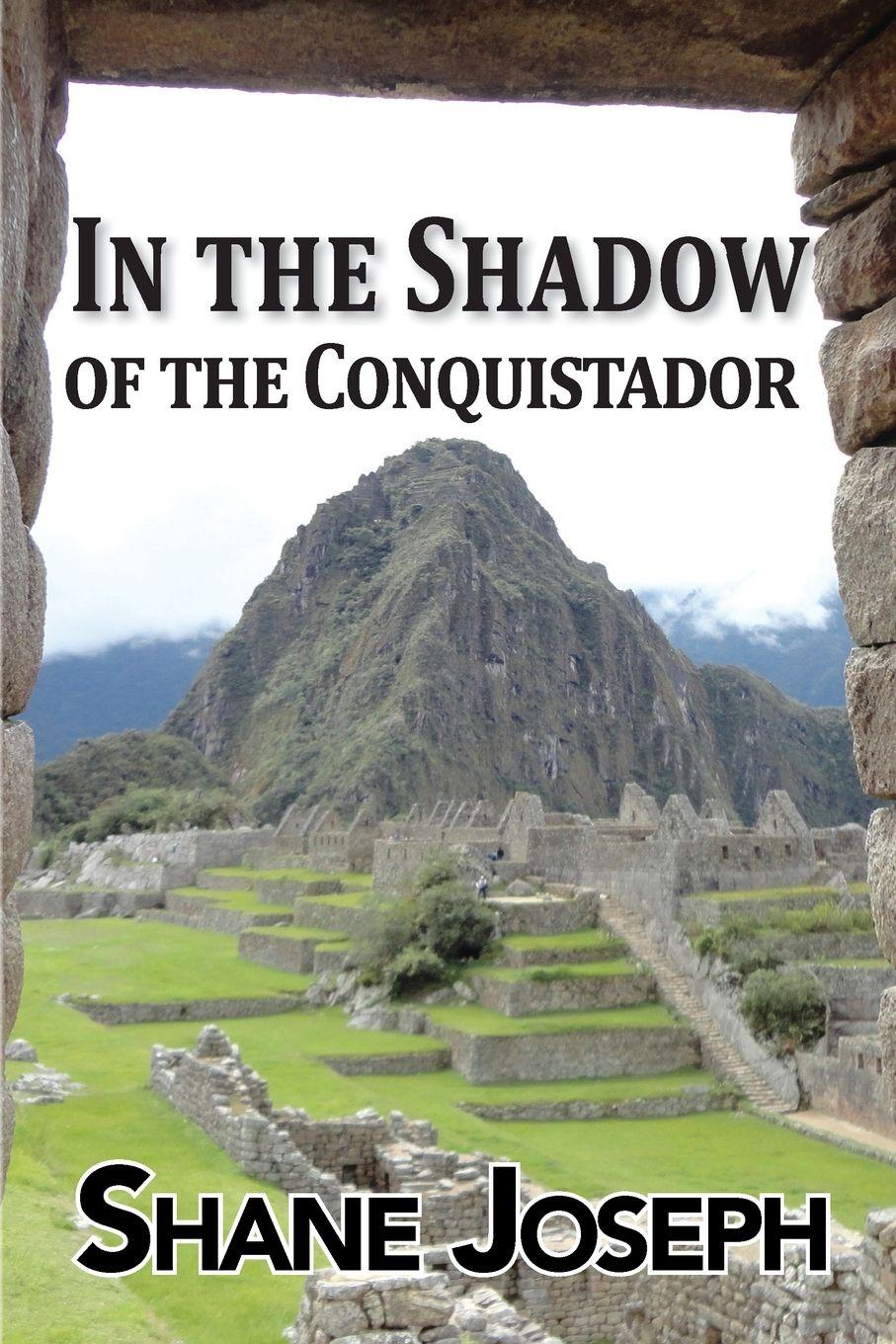 Vorderes Coverbild In the Shadow of the Conquistador