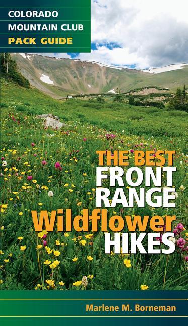 Vorderes Coverbild The Best Front Range Wildflower Hikes