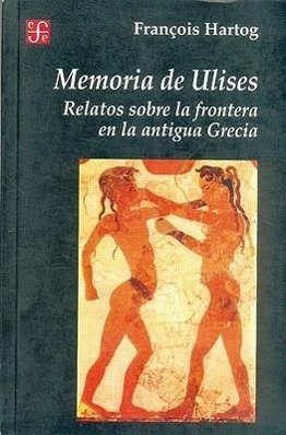 Vorderes Coverbild Memoria de Ulises: Relatos Sobre la Frontera en la Antigua Grecia
