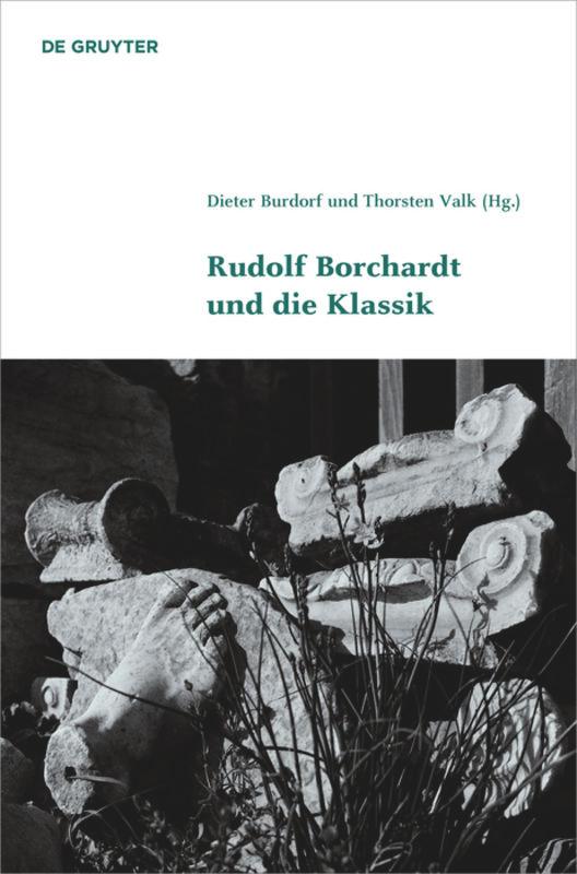 Vorderes Coverbild Rudolf Borchardt und die Klassik