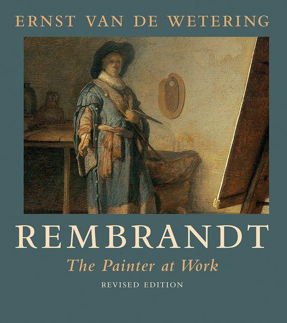 Vorderes Coverbild Rembrandt. The Painter at Work