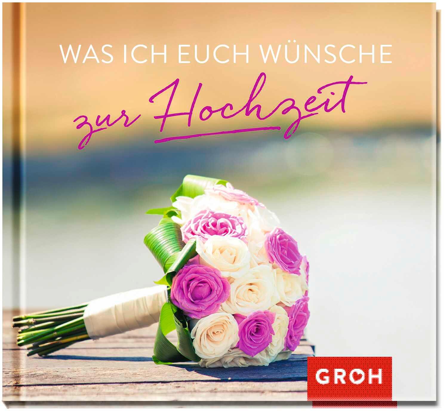 Vorderes Coverbild Was ich euch wünsche zur Hochzeit