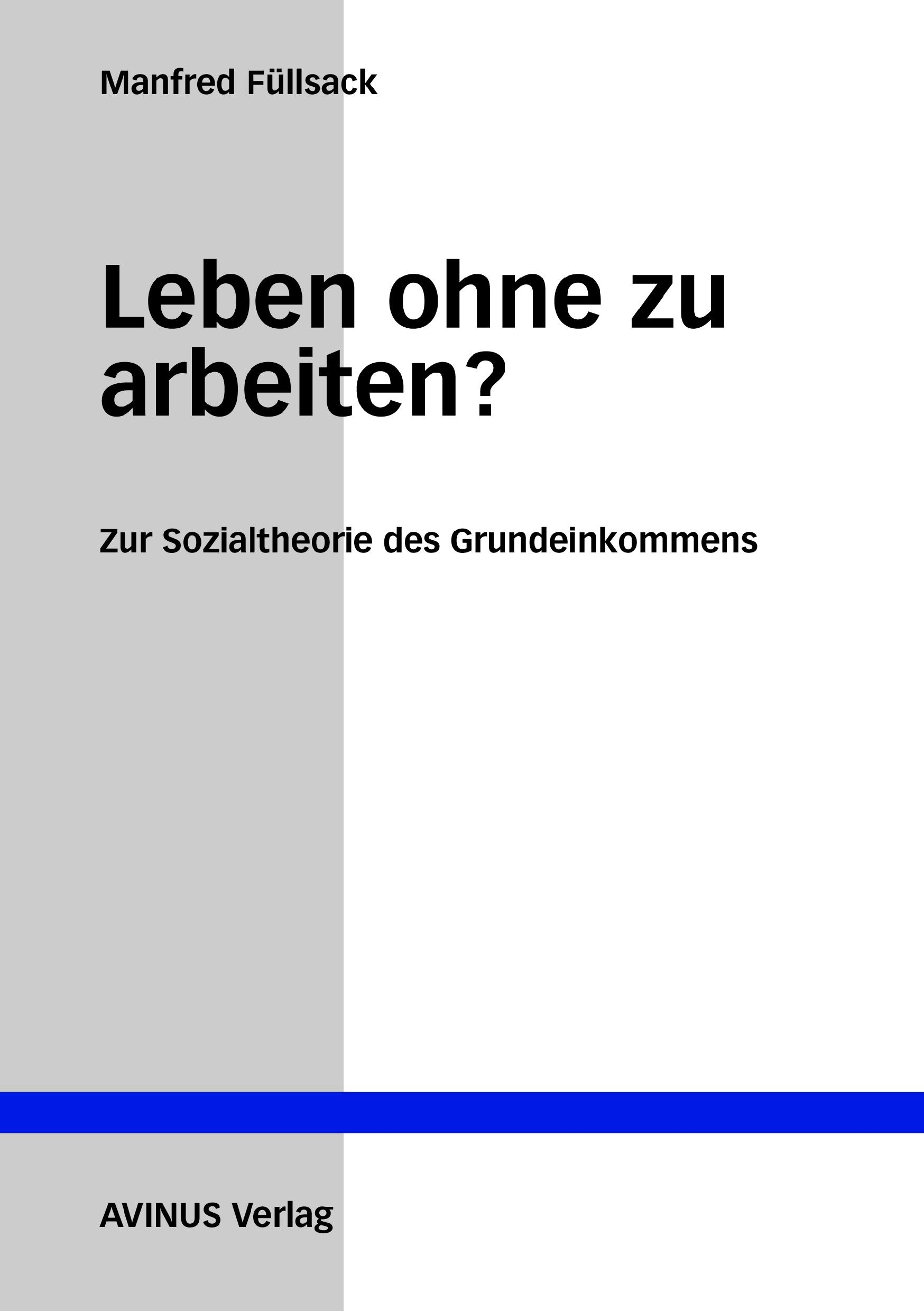 Vorderes Coverbild Leben ohne zu arbeiten?