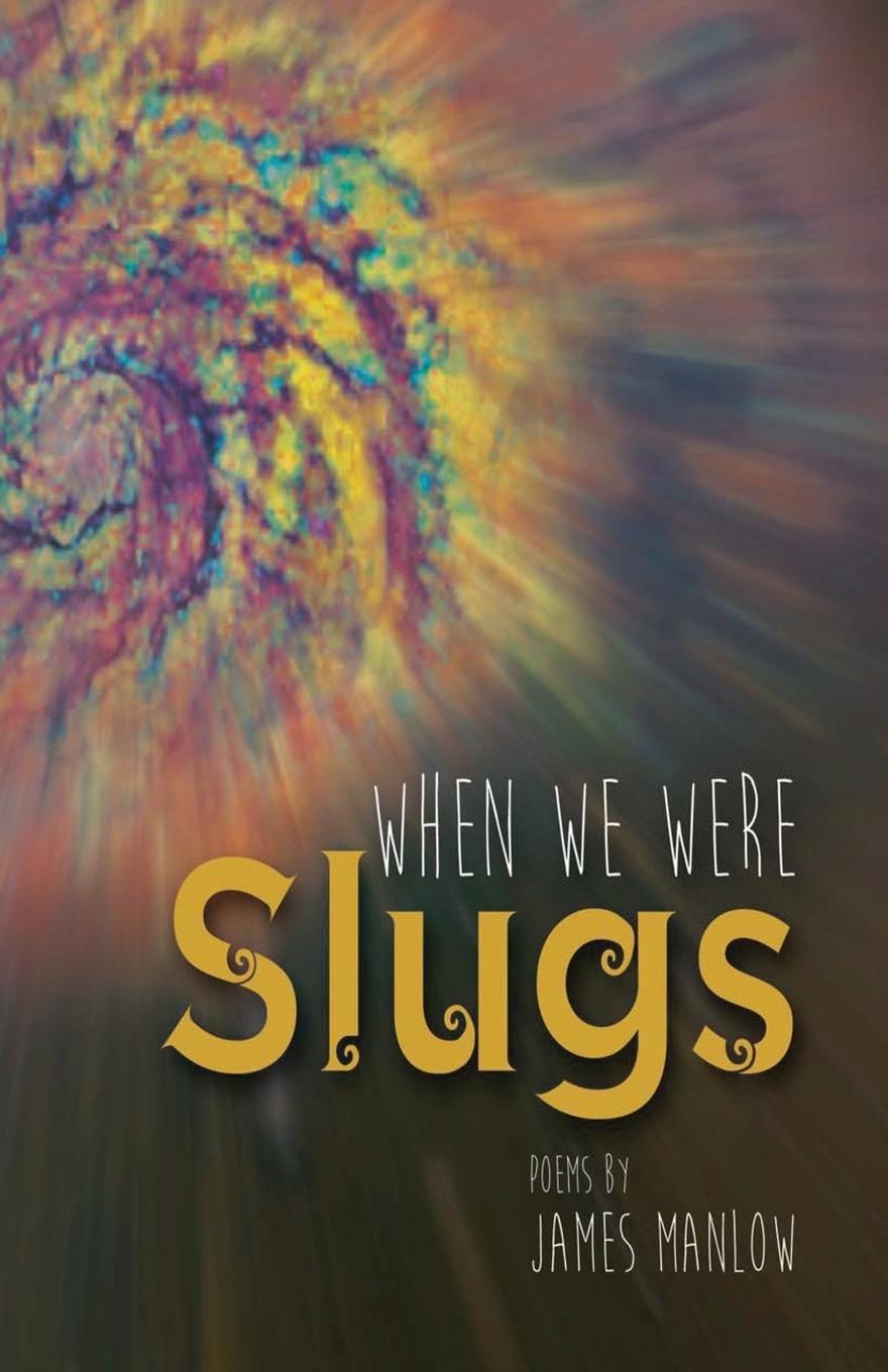 Vorderes Coverbild When We Were Slugs