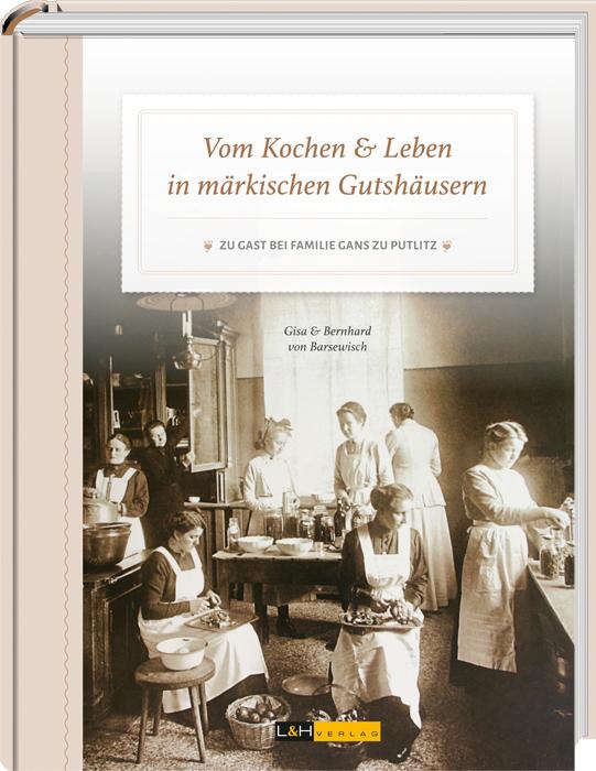 Vorderes Coverbild Vom Kochen & Leben in märkischen Gutshäusern