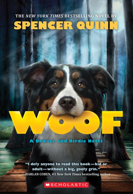 Vorderes Coverbild Woof: A Bowser and Birdie Novel