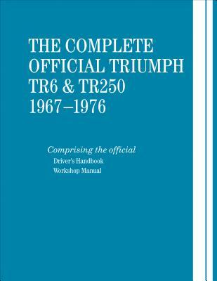 Vorderes Coverbild The Complete Official Triumph TR6 & TR250