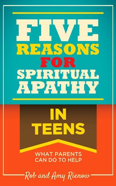 Vorderes Coverbild Five Reasons for Spiritual Apathy in Teens