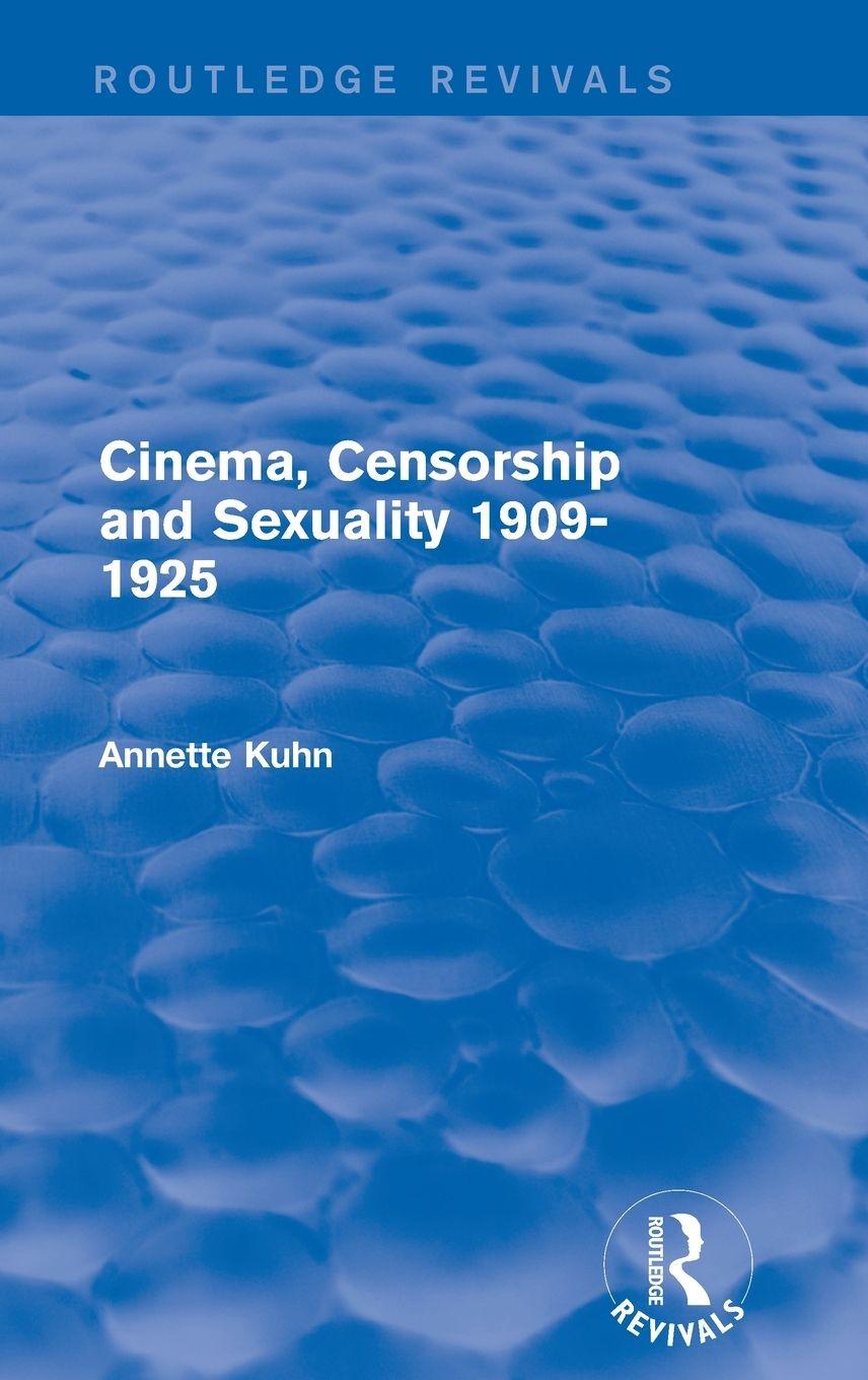 Vorderes Coverbild Cinema, Censorship and Sexuality 1909-1925 (Routledge Revivals)