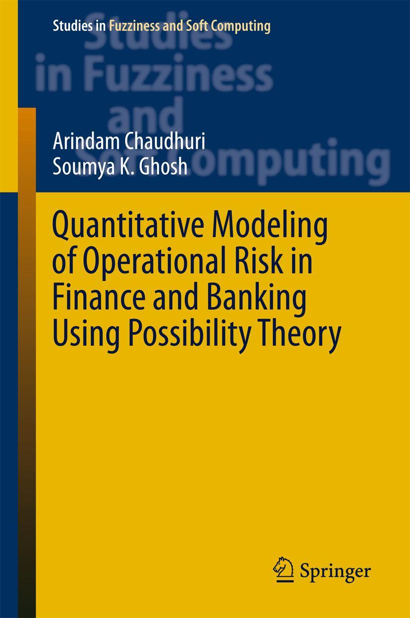 Vorderes Coverbild Quantitative Modeling of Operational Risk in Finance and Banking Using Possibility Theory