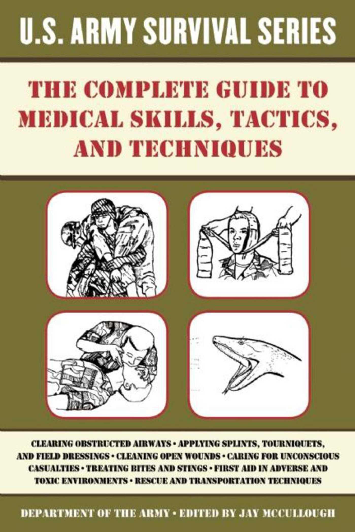 Vorderes Coverbild The Complete U.S. Army Survival Guide to Medical Skills, Tactics, and Techniques