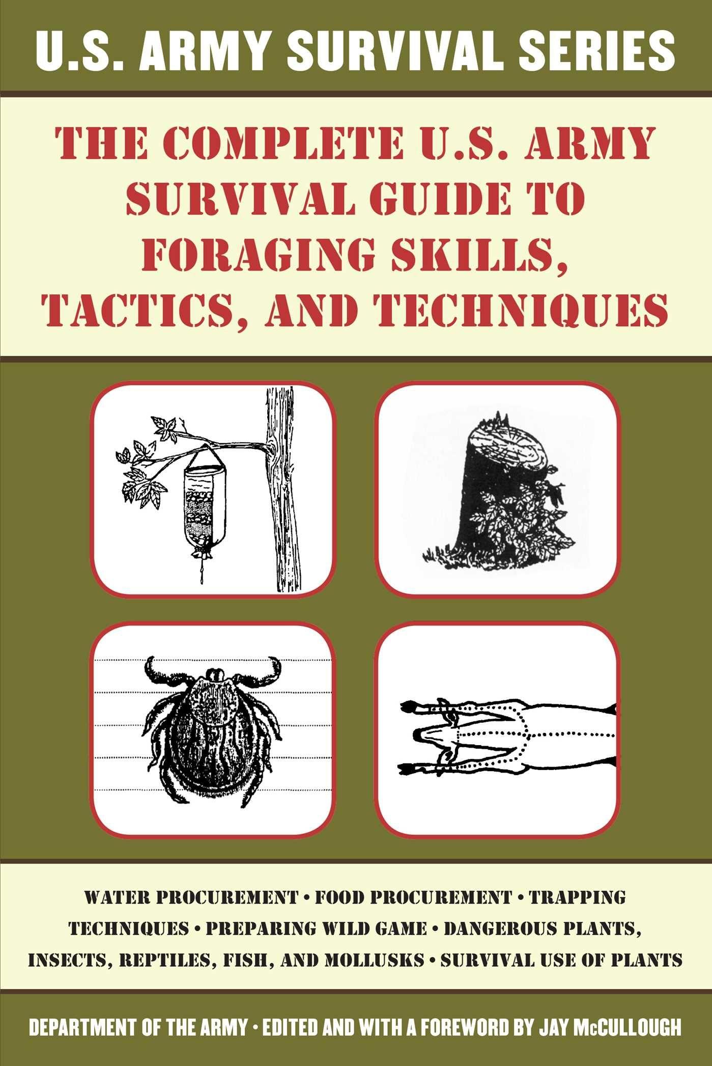 Vorderes Coverbild The Complete U.S. Army Survival Guide to Foraging Skills, Tactics, and Techniques
