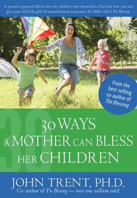 Vorderes Coverbild 30 Ways a Mother Can Bless Her Children