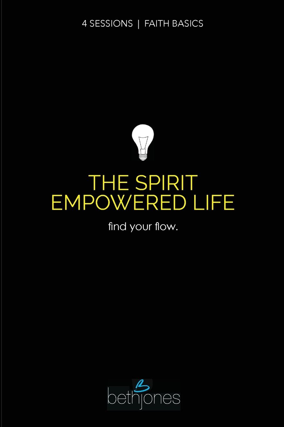Vorderes Coverbild Faith Basics on the Spirit Empowered Life: Find Your Flow