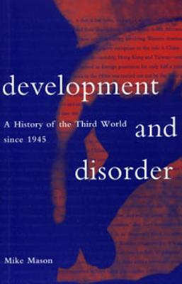 Vorderes Coverbild Development and Disorder: A History of the Third World Since 1945