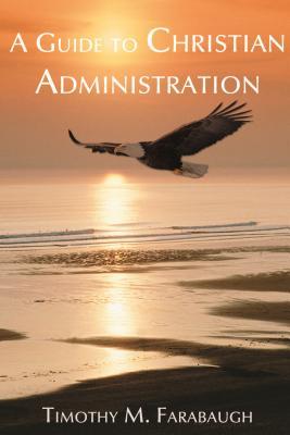 Vorderes Coverbild A Guide to Christian Administration