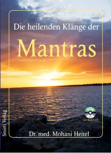 Vorderes Coverbild Die heilenden Klänge der Mantras
