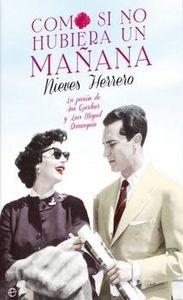 Vorderes Coverbild Como si no hubiera un mañana : la pasión de Ava Gardner y Luis Miguel Dominguín