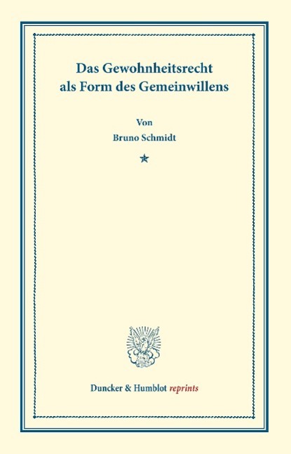 Vorderes Coverbild Das Gewohnheitsrecht als Form des Gemeinwillens.