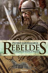 Vorderes Coverbild Rebeldes : las campañas de Sertorio en Hispania