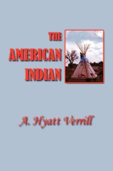 Vorderes Coverbild The American Indian: North, South and Central America