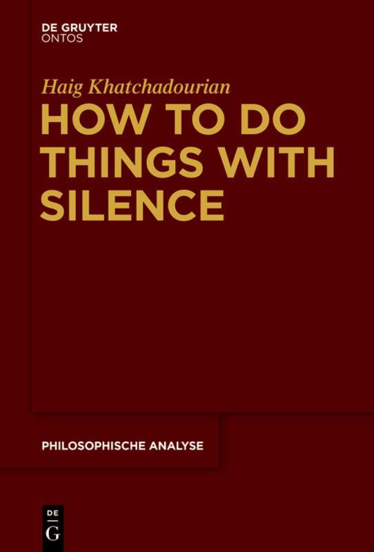 Vorderes Coverbild How to Do Things with Silence