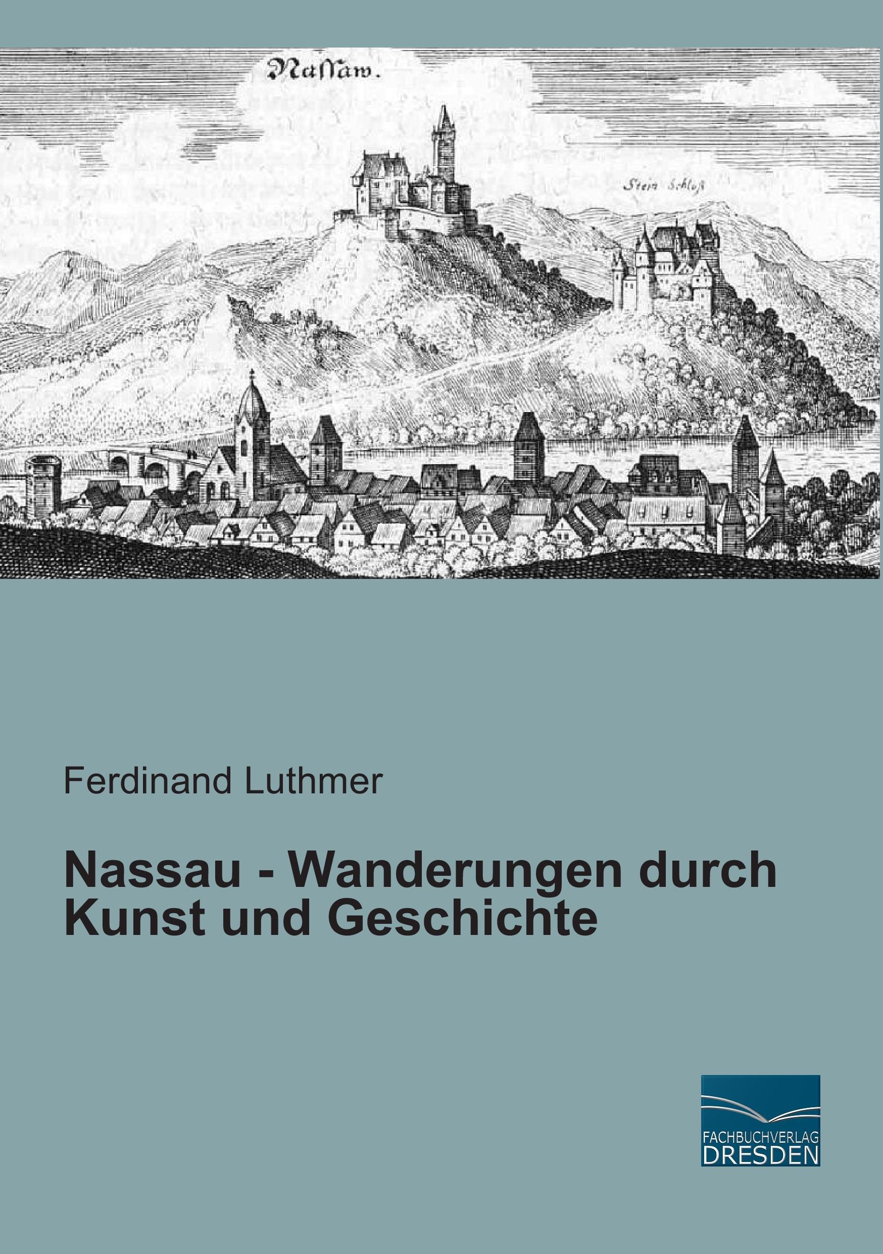 Vorderes Coverbild Nassau - Wanderungen durch Kunst und Geschichte