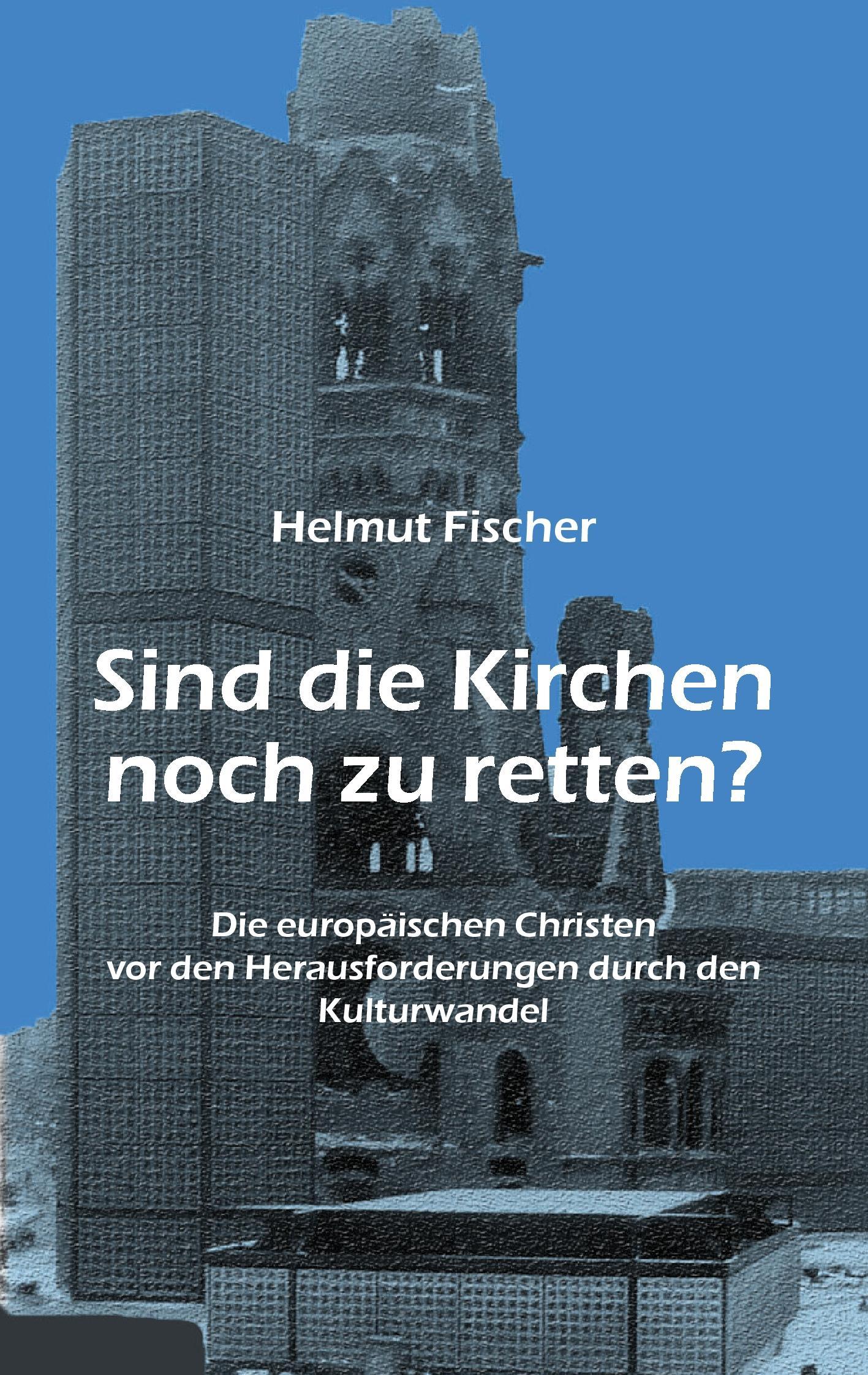 Vorderes Coverbild Sind die Kirchen noch zu retten?
