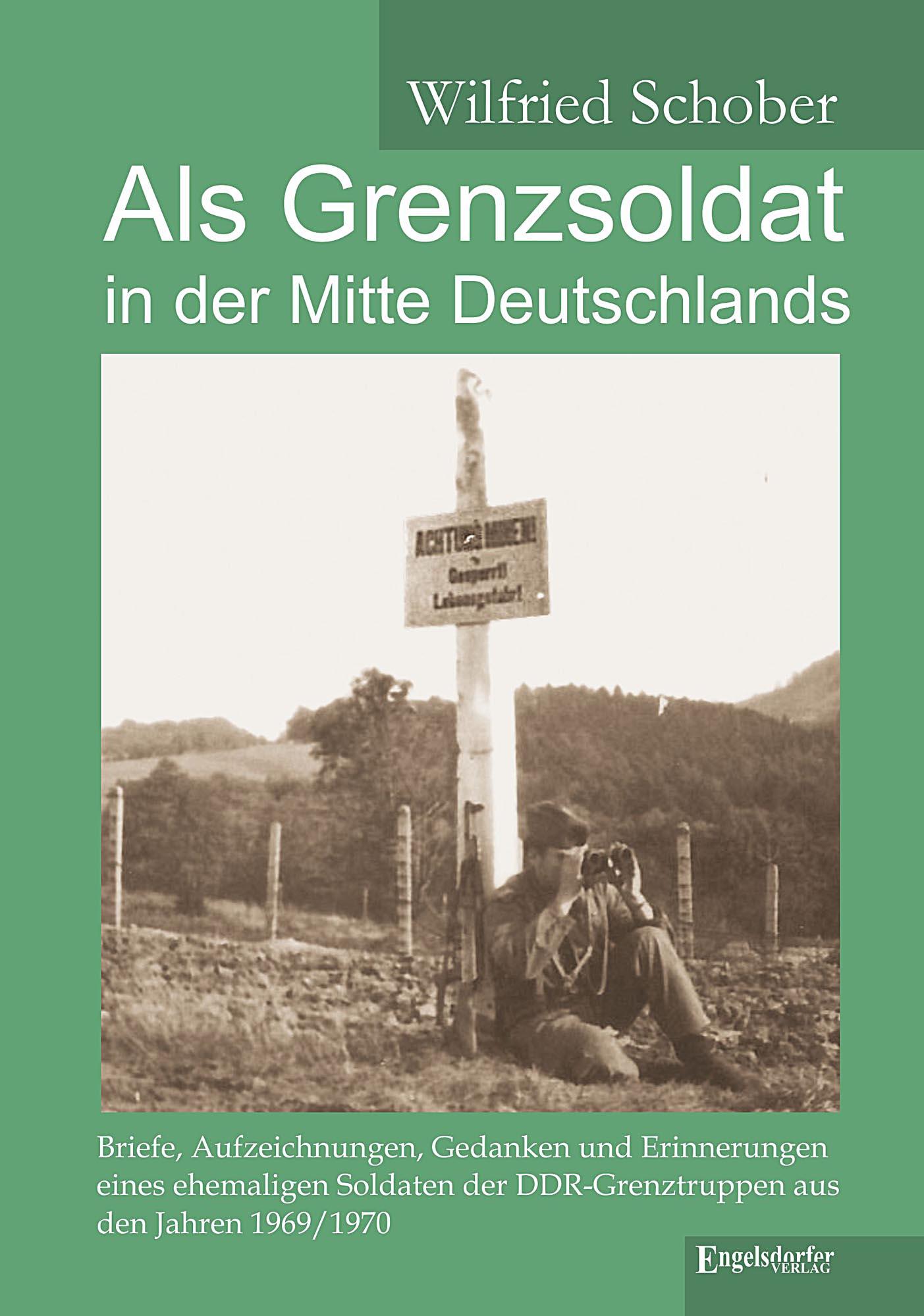 Vorderes Coverbild Als Grenzsoldat in der Mitte Deutschlands
