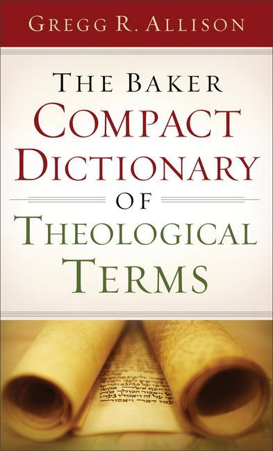 Vorderes Coverbild The Baker Compact Dictionary of Theological Terms