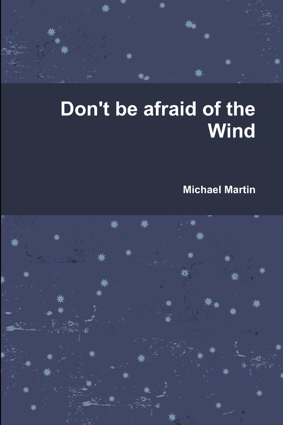 Vorderes Coverbild Don't be afraid of the Wind