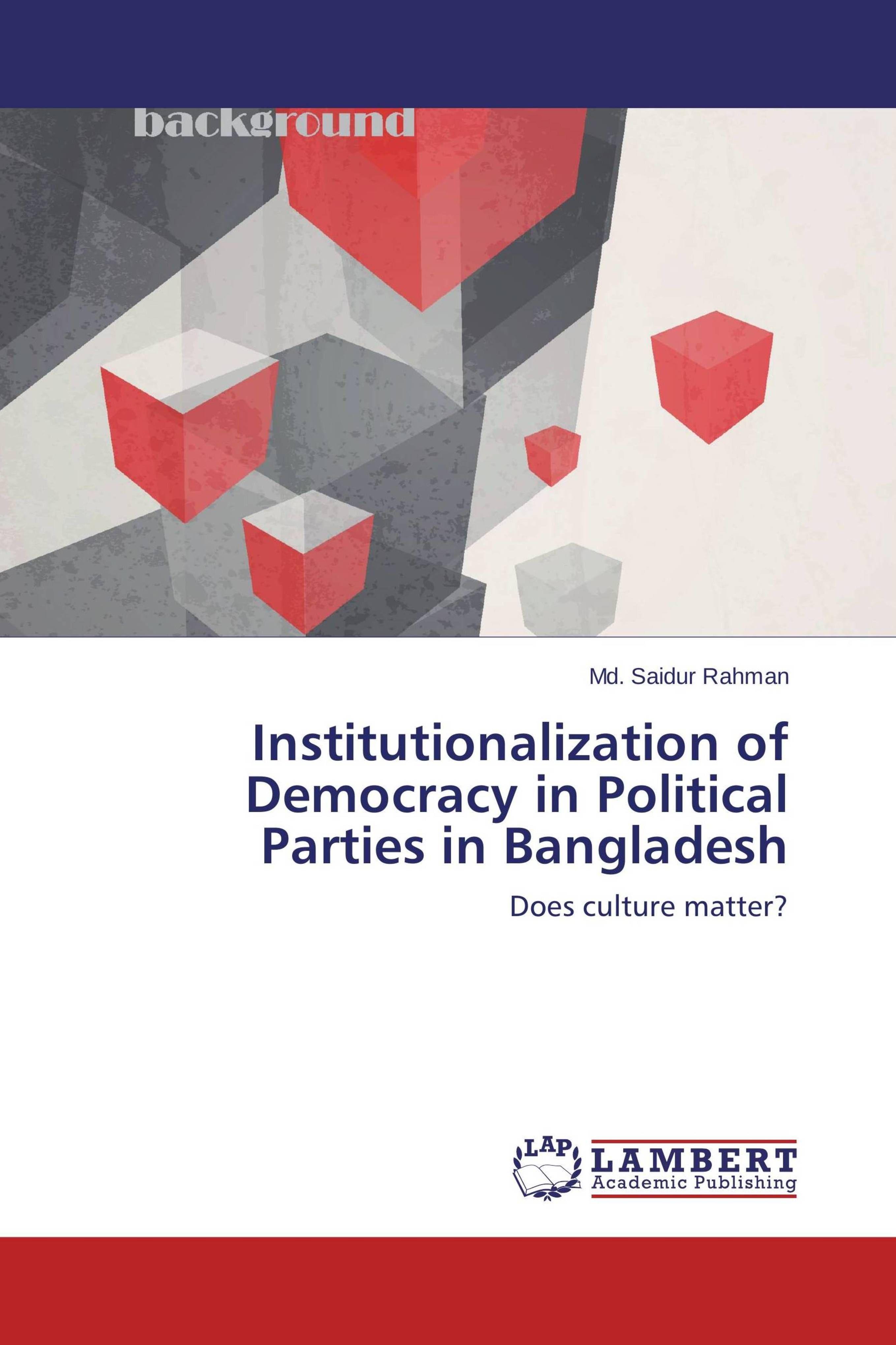 Vorderes Coverbild Institutionalization of Democracy in Political Parties in Bangladesh