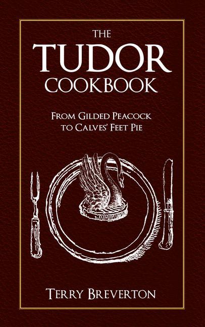 Vorderes Coverbild The Tudor Cookbook