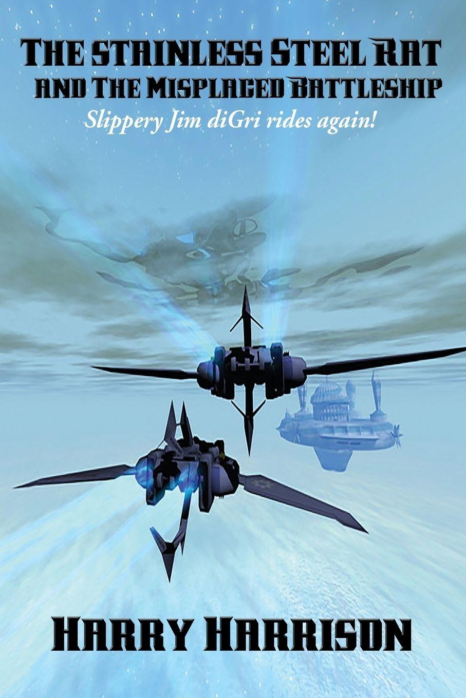 Vorderes Coverbild The stainless Steel Rat and The Misplaced Battleship