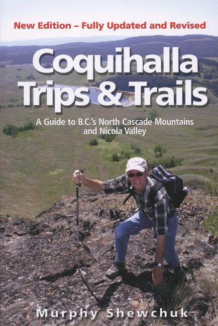 Vorderes Coverbild Coquihalla Trips and Trails
