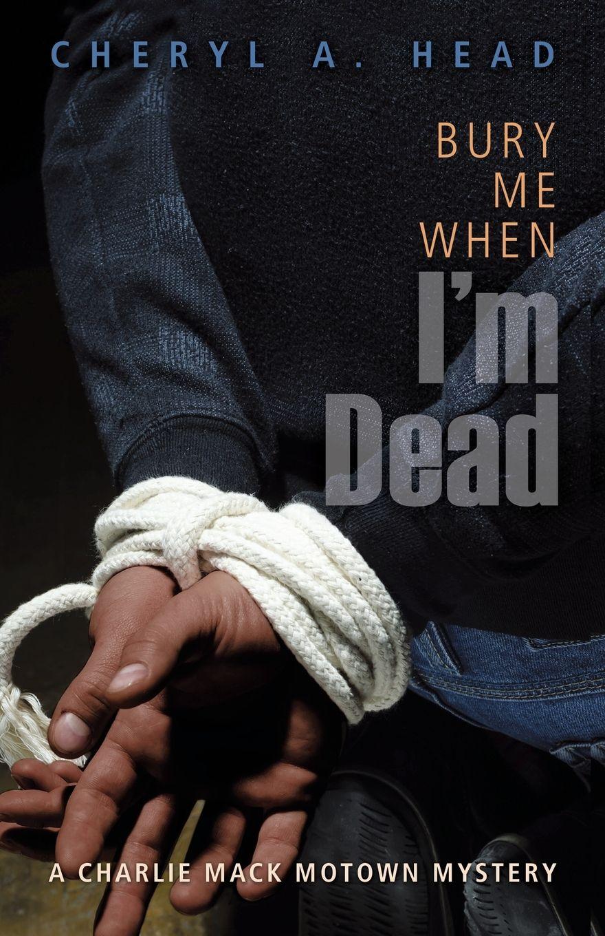 Vorderes Coverbild Bury Me When I'm Dead