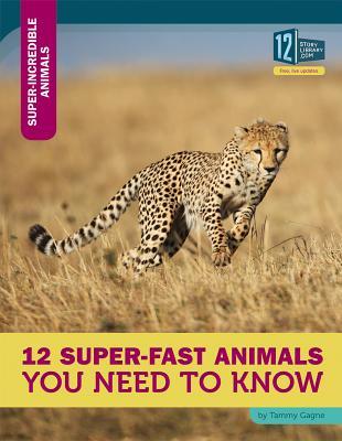 Vorderes Coverbild 12 Super-Fast Animals You Need to Know