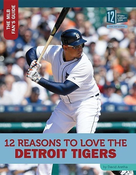 Vorderes Coverbild 12 Reasons to Love the Detroit Tigers