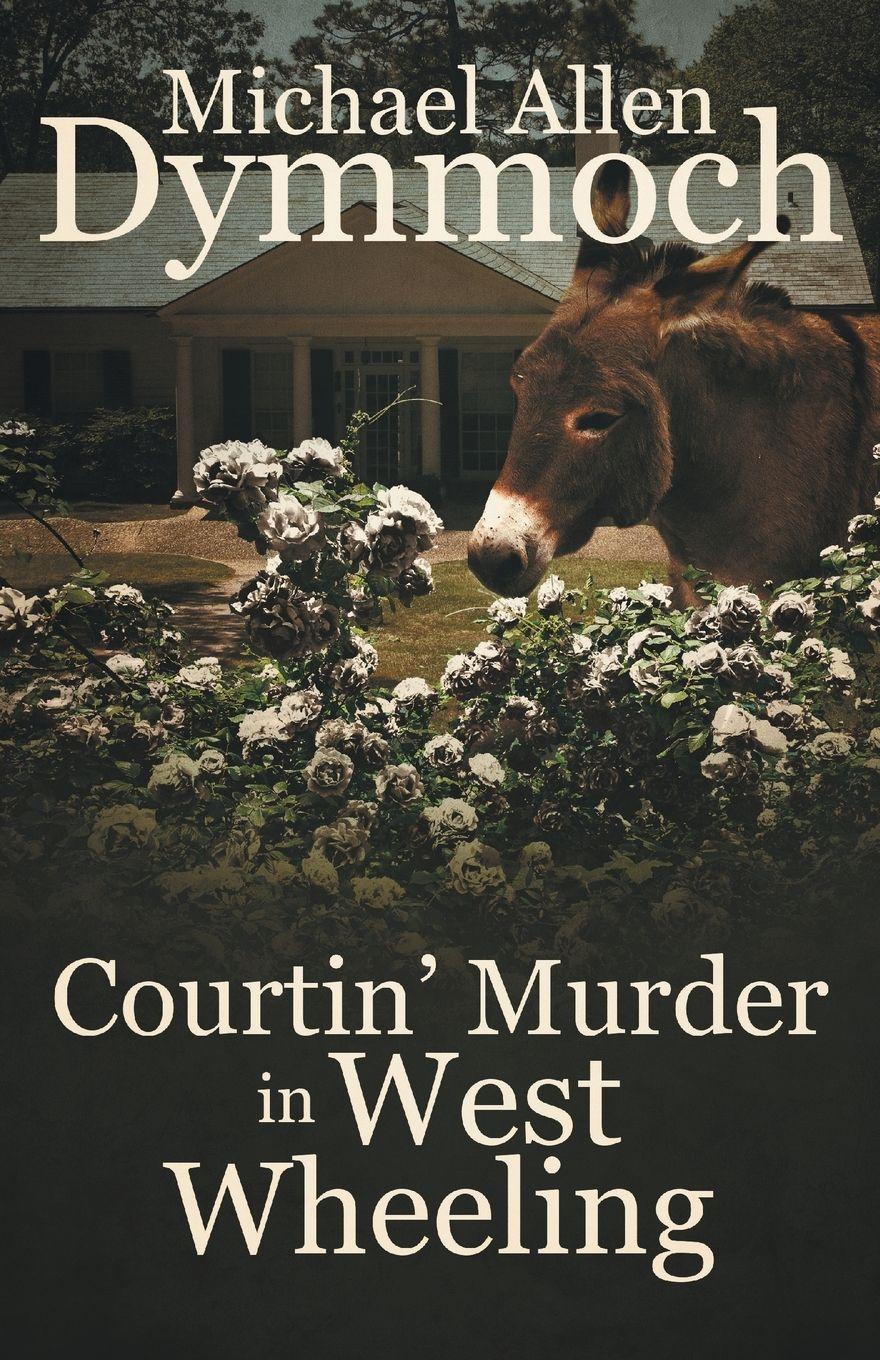 Vorderes Coverbild Courtin' Murder in West Wheeling