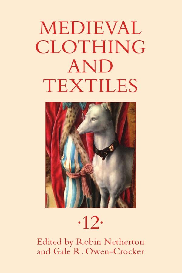 Vorderes Coverbild Medieval Clothing and Textiles 12