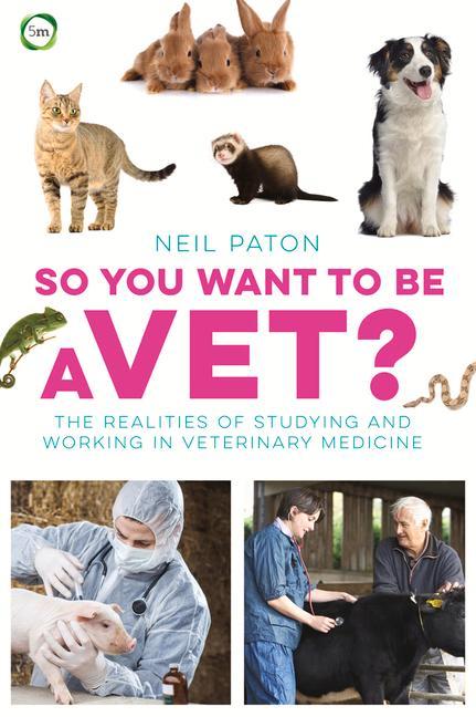 Vorderes Coverbild So You Want to Be a Vet