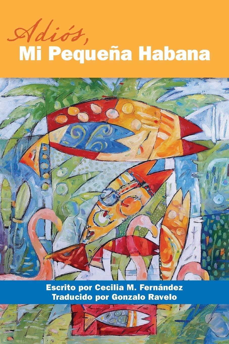 Vorderes Coverbild Adios, Mi Pequena Habana