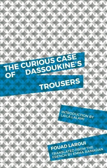 Vorderes Coverbild The Curious Case of Dassoukine's Trousers
