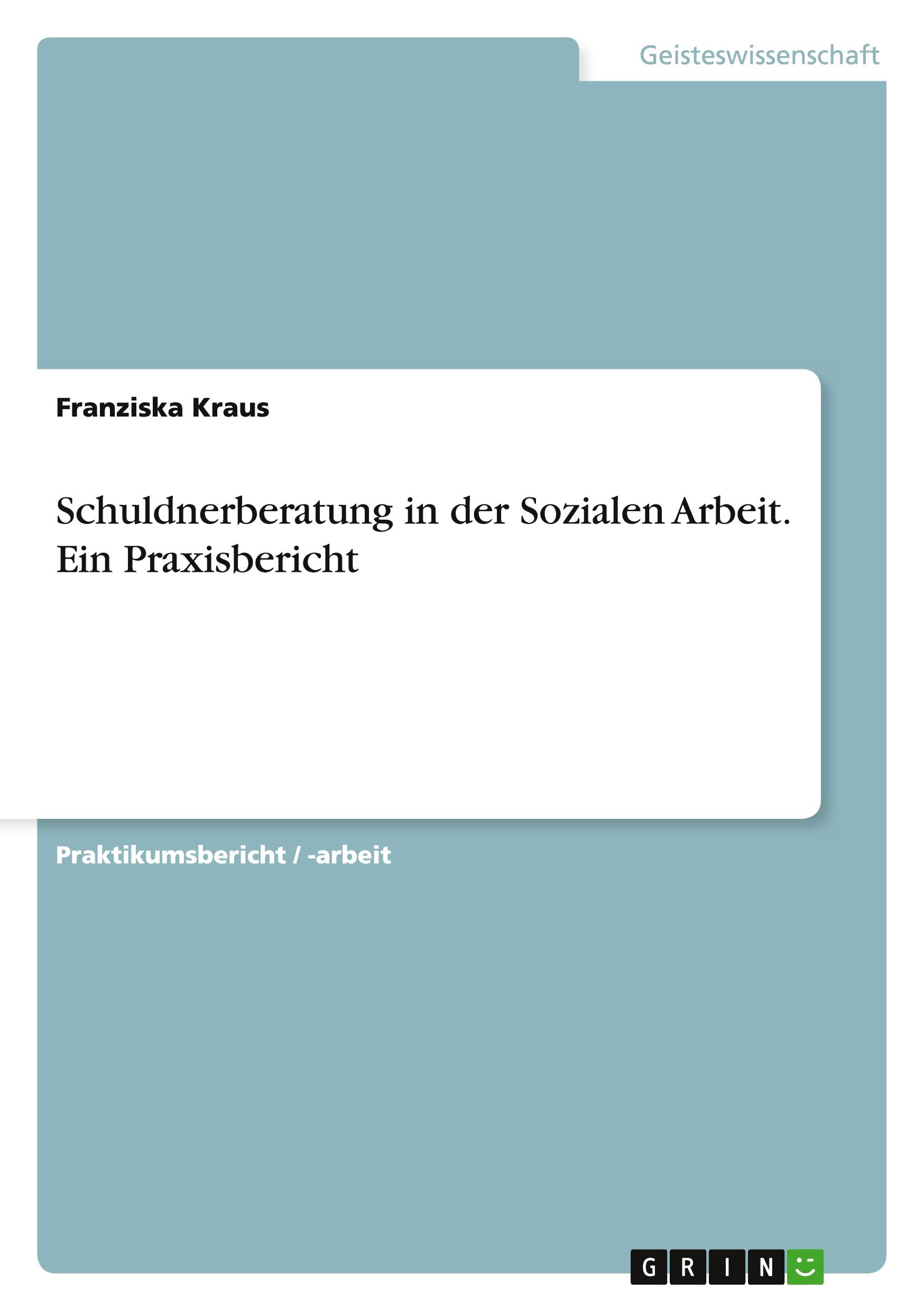 Vorderes Coverbild Schuldnerberatung in der Sozialen Arbeit. Ein Praxisbericht