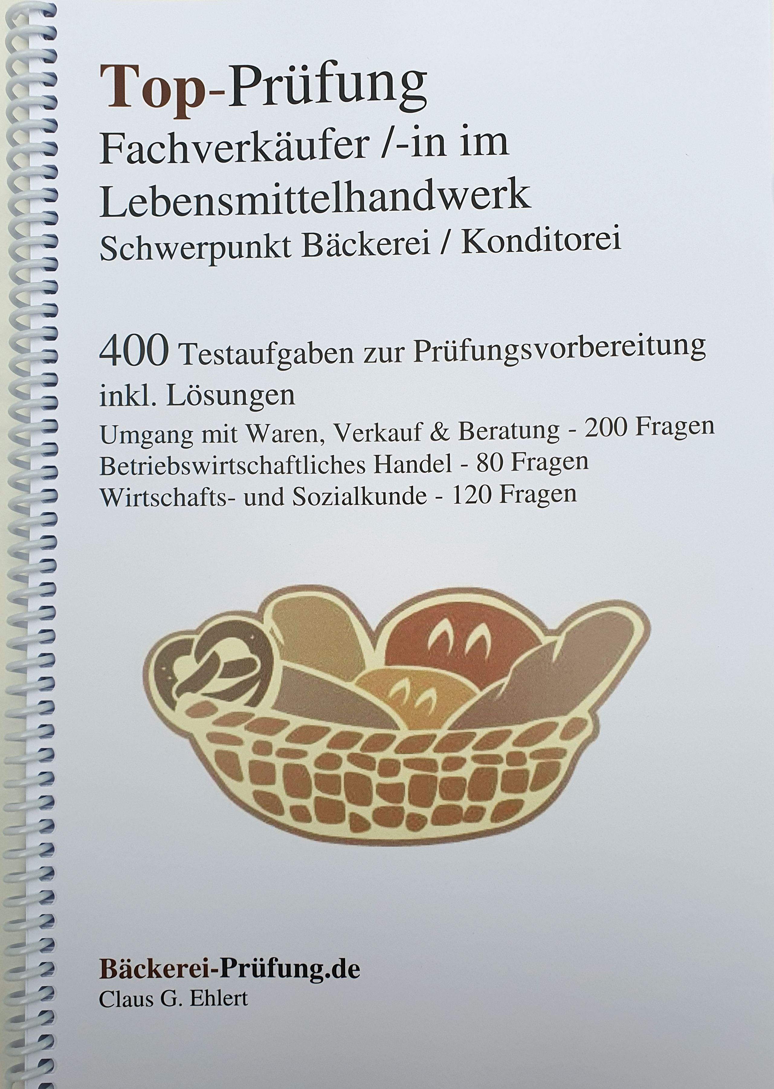 Vorderes Coverbild Top-Prüfung Fachverkäufer/in im Lebensmittelhandwerk - Schwerpunkt Bäckerei / Konditorei